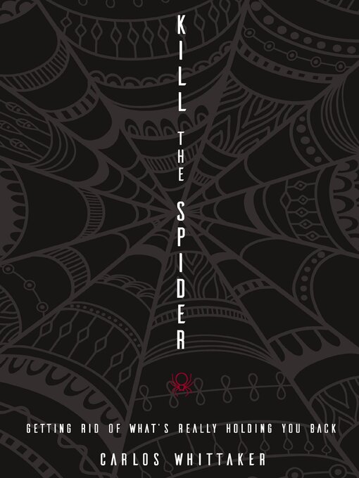 Title details for Kill the Spider by Carlos Whittaker - Available